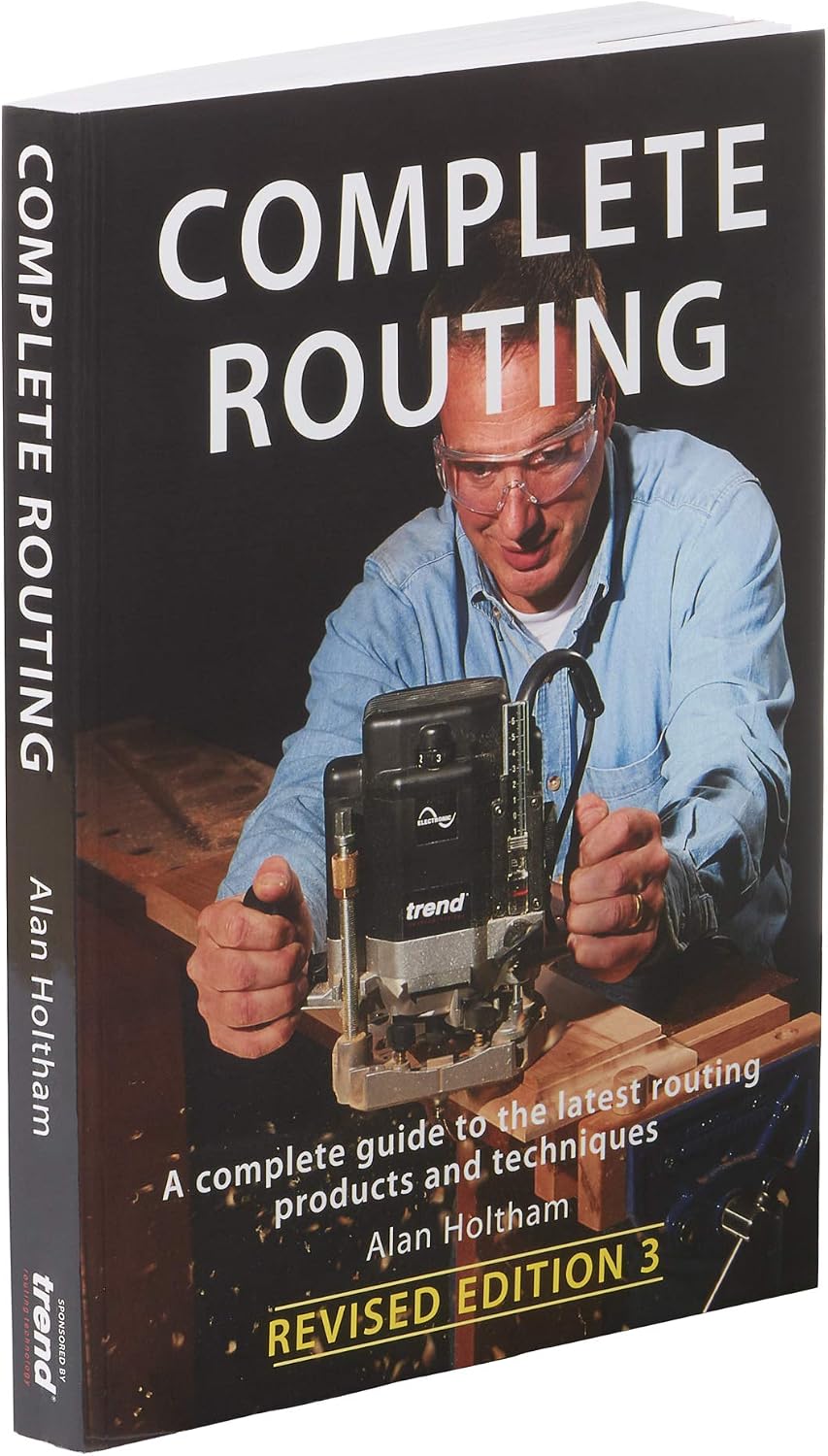 TREND Complete Routing Book, New Revised Edition by Alan Holtham, Essential Guide for Router Users A4 Size Paperback - Image 3