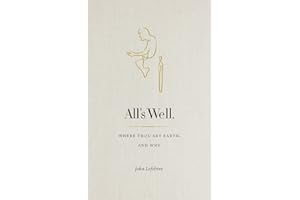 All's Well: Where Thou Art Earth and Why