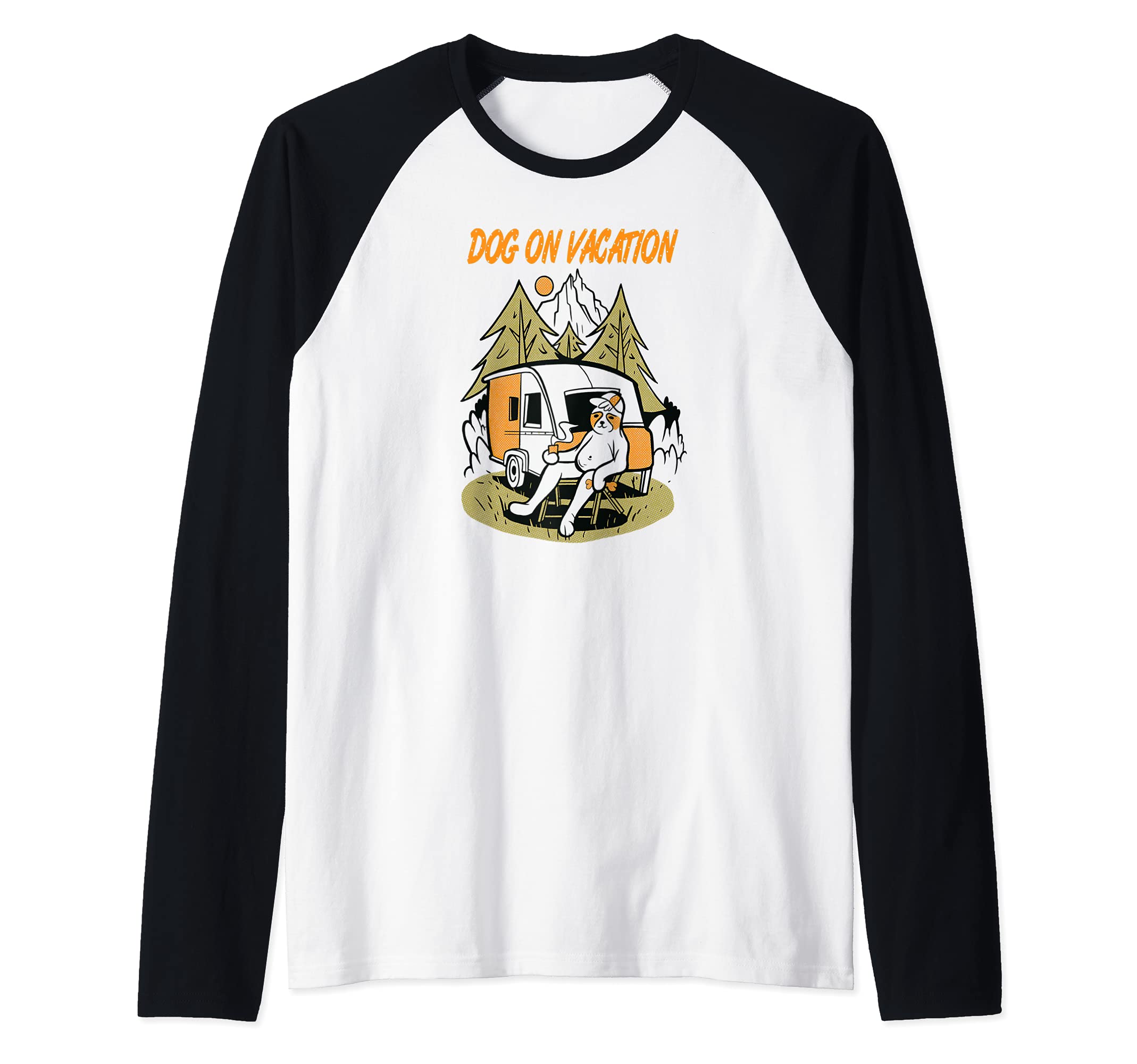 Relax dog on vacation, caravan dog camping FUN outfit Raglan Baseball Tee