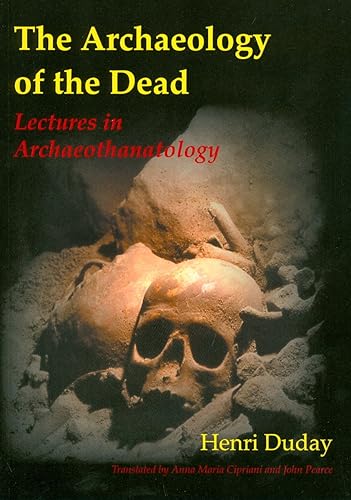 Download The Archaeology of the Dead: Lectures in Archaeothanatology PDF