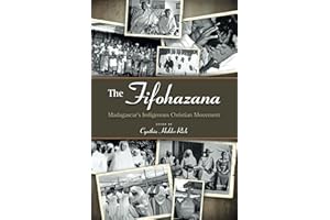 The Fifohazana: Madagascar's Indigenous Christian Movement