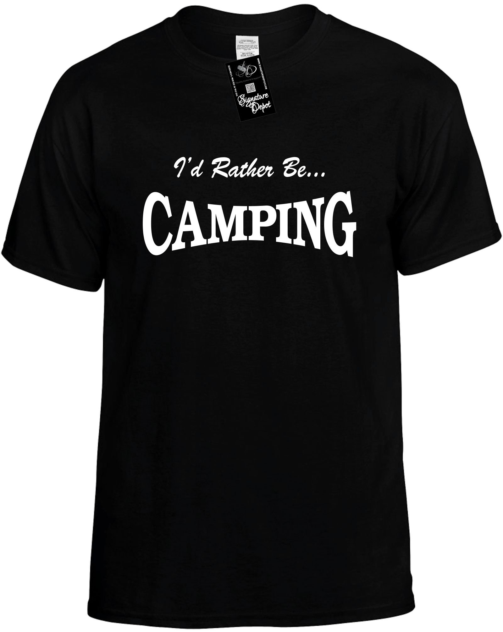 Signature Depot S Funny T-shirt (i'd Rather Be Camping) Unisex Shirt