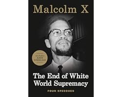 The End of White World Supremacy: Four Speeches