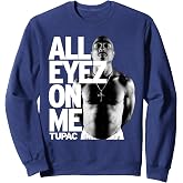 Tupac All Eyez On Me Sweatshirt