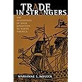 Trade in Strangers: The Beginnings of Mass Migration to North America