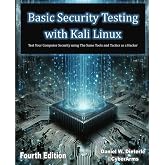 Basic Security Testing with Kali Linux, Fourth Edition