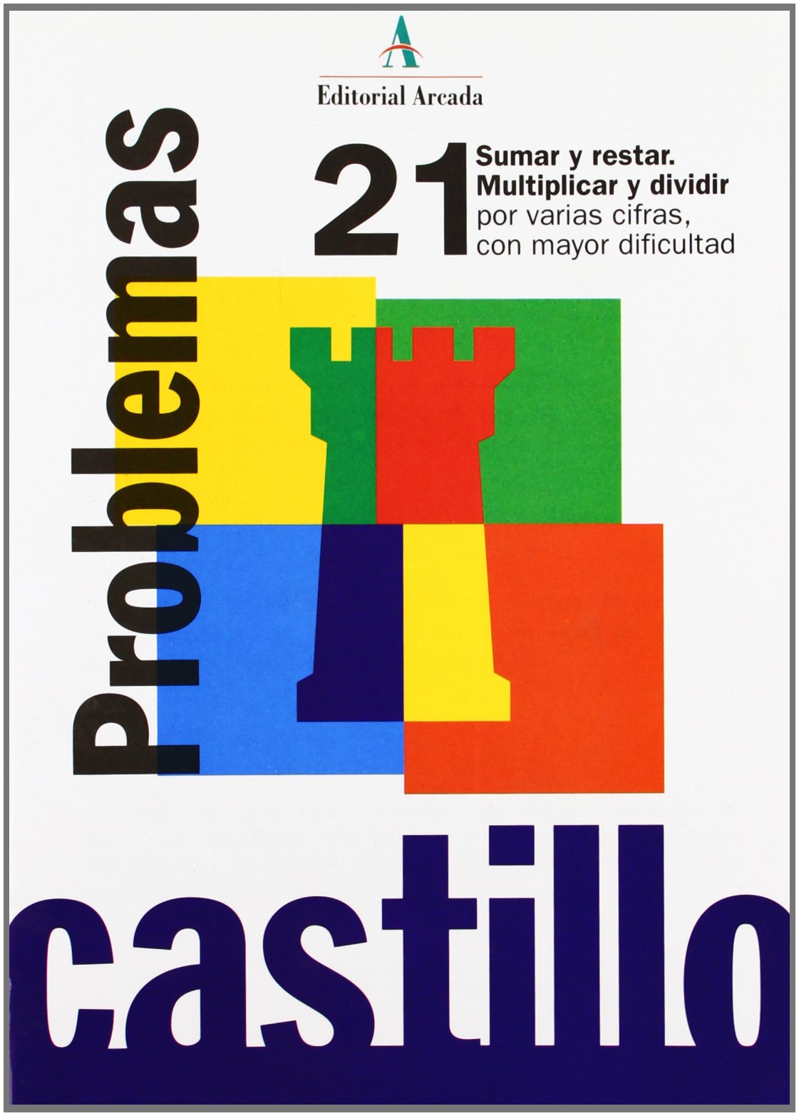 Sumar Restar Multiplicar Y Dividir En Inglés Problemas. Sumar, Restar, Multiplicar Y Dividir Por Varias Cifras Con Mayor  Dificultad - Cuaderno 21 : Vv.Aa.: Amazon.es: Libros