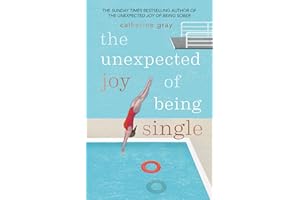The Unexpected Joy of Being Single