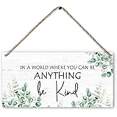 PHAMTE Be Kind Sign, Christian Saying Eucalyptus Leaf Printed Wood Plaque Sign Wall Hanging, Motivational Encouragement Quote Hanging Wall Signs for Classroom Kids Room Nursery Decor 12 x 6 Inches