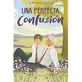 Una Perfecta Confusi&oacute;n (Spanish Edition)
