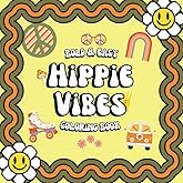 Hippie Vibes Bold and Easy Coloring Book: Coloring Book for Adults and Kids, Bold and Easy, Simple and Big Designs for Relaxation and Stress Relief, ... Coloring (Cute and Easy Coloring Book)