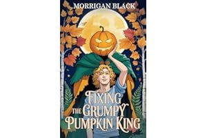 Fixing the Grumpy Pumpkin King: MM Cozy Paranormal Romance