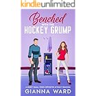Benched with the Hockey Grump: A Sweet Small Town Opposites Attract RomCom
