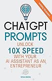 ChatGPT Prompts: Unlock 10X Speed with Your AI