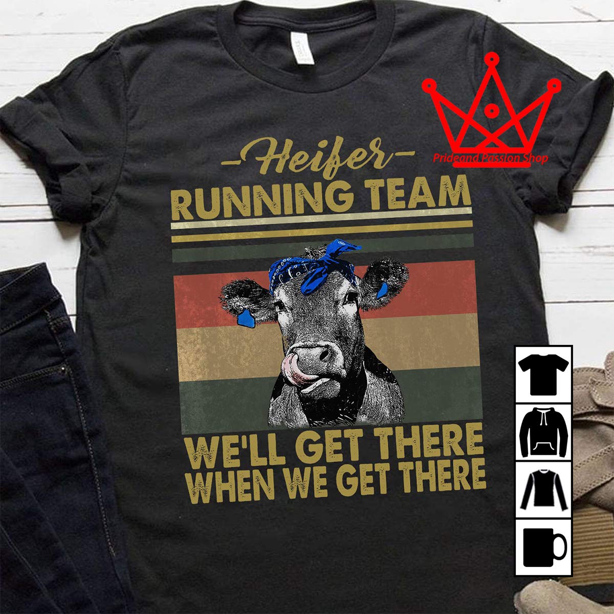 Heifer Running Team We Ll Get There When We Get There Farmer T Shirt Tank Top