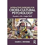 Interactive Exercises for Cross-Cultural Psychology: Encounters With a Complex World