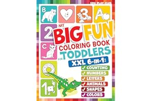 My Big Fun Coloring Book for Toddlers to Learn the Animals, Shapes, Colors, Numbers and Letters: Activity Workbook for Kids A