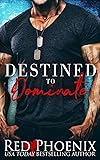 Destined to Dominate (Captain's Duet Book 2)