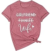 Girlfriend Fiancee Wife Shirt Women Bride Honeymoon Vacation Tees Valentine Gift
