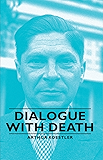 Dialogue with Death