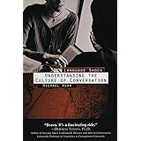 Language Shock: Understanding The Culture Of Conversation