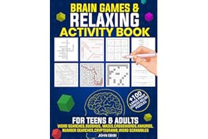 Brain Games & Relaxing Activity Book For Teens & Adults: 100 Large Print Stress Relief Puzzles Including Word Searches, Sudokus, Mazes, Crosswords, ... Puzzle Books For Ultimate Relaxation)