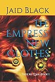 The Empress' New Clothes (Warriors of Trek Mi Q'an Book 1)