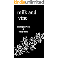 Milk and Vine: Inspirational Quotes From Classic Vines book cover