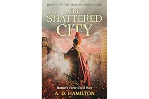The Shattered City: Rome's First Civil War