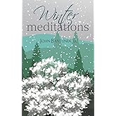 Winter Meditations