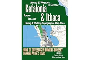 Kefalonia & Ithaca Hiking & Walking Topographic Map Atlas 1:30000 Ionian Islands Hiking & Walking in Greece Home of Odysseus in Homer's Odyssey: Trails, Hikes & Walks Topographic Map (Travel Maps)