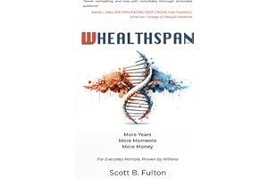 WHEALTHSPAN: More Years, More Moments, More Money