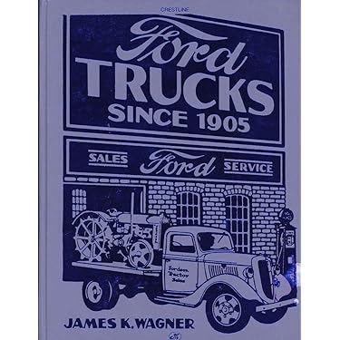洋書 FORD TRUCKS SINCE1905 Ford Trucks Since 1905 (Crestline Series): Wagner, James K