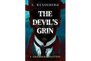 The Devil's Grin: A Victorian Gothic Thriller (Anna Kronberg & Sherlock Holmes Mysteries Book 1)