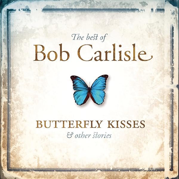 (未使用･未開封品)　Butterfly Kisses (Shades Of Grace) lok26k6 Bob Carlisle – Butterfly Kisses (Shades Of Grace) – CD