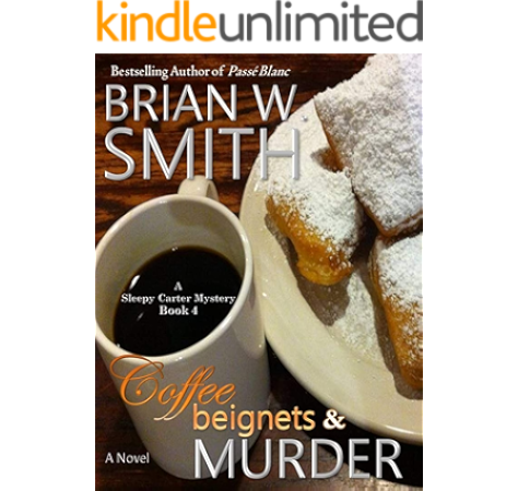 Coffee Beignets And Murder A Sleepy Carter Mystery Book 4