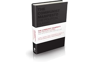 The Communist Manifesto: The Political Classic