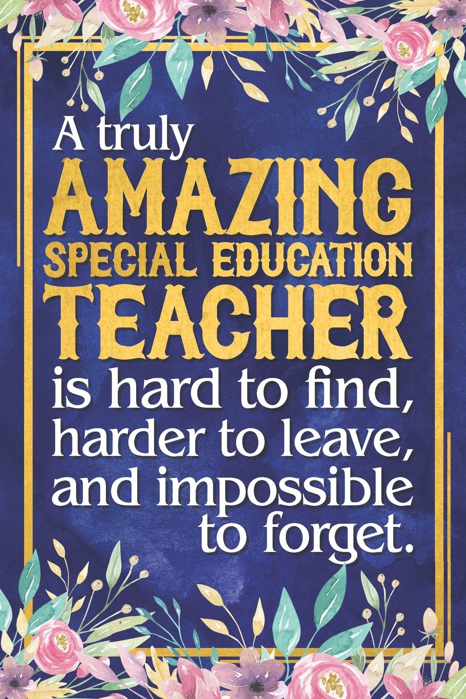 Special Needs Teacher Quotes Sped Gift: Dateless Special Education Teacher Planner With Inspirational  Quotes | 12 Months | 6" X 9" | 100+ Pages: Gifts, Special Education Teacher  Appreciation, Press: 9781099143106: Amazon.com: Books