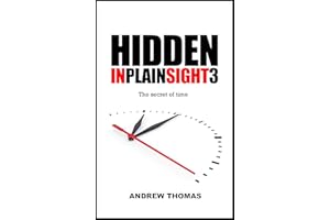 Hidden In Plain Sight 3: The secret of time