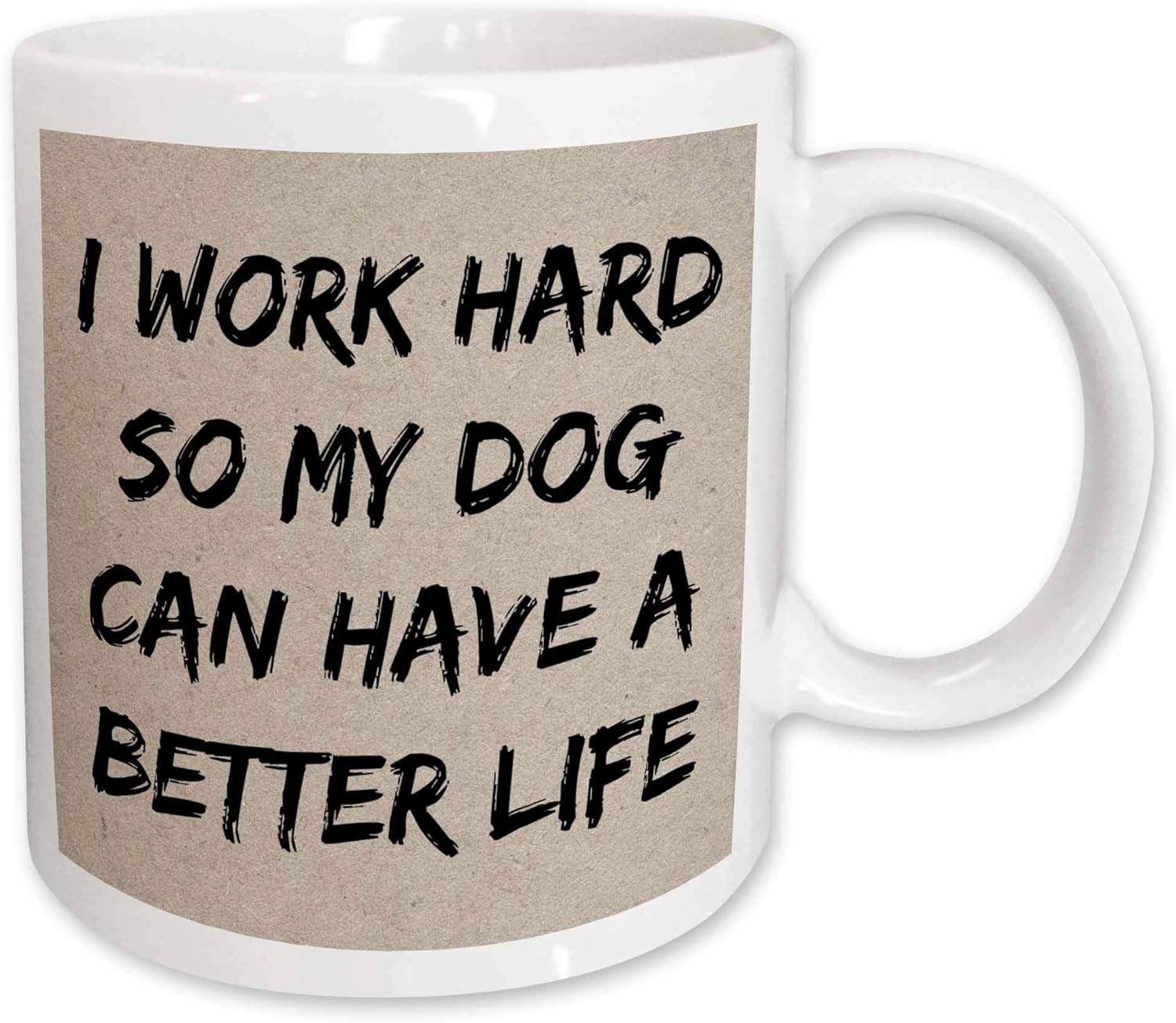 Selectvacationproperties Com Home Kitchen Home Garden Black Letters Mug 15 Oz 3drose 2 I I Work Hard So My Dog Can Have A Better Life