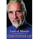 Lord of Misrule: The Autobiography of Christopher Lee