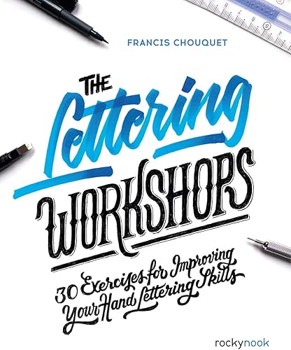 Download The Lettering Workshops: 30 Exercises for Improving Your Hand Lettering Skills PDF