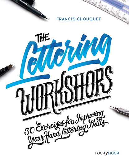 Download The Lettering Workshops: 30 Exercises for Improving Your Hand Lettering Skills (English Edition) PDF