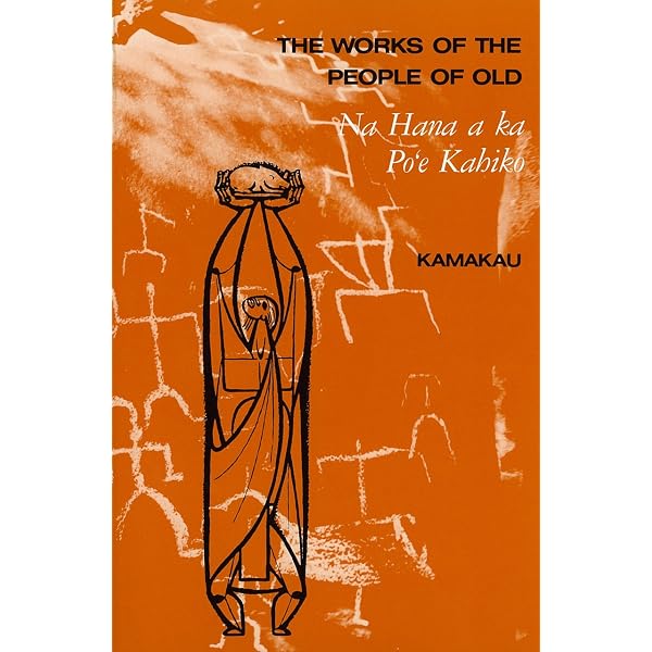 Amazon.com: Ka Poe Kahiko: The People of Old eBook : Kamakau