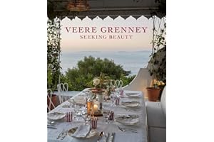 Veere Grenney: Seeking Beauty: A revered English interior designer welcomes us into his three spectacular homes