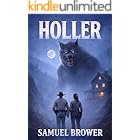 Holler: An Appalachian Werewolf Horror Novel (Haint’s Hollow Book 2)