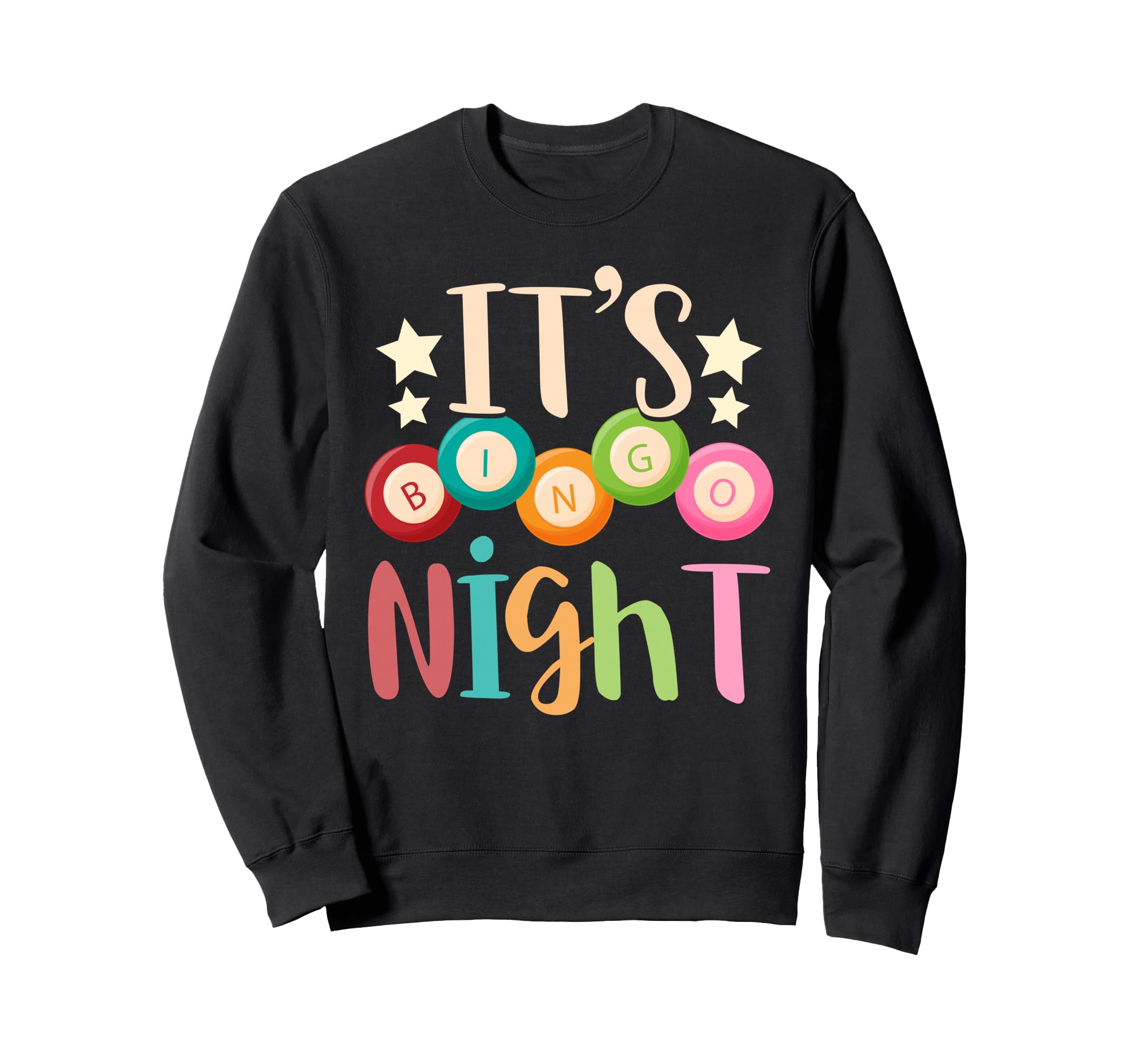Its Bingo Night Bingo Player Gift Gambling Lottery Bingo Sweatshirt