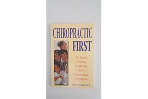 Chiropractic First: The Fastest Growing Healthcare Choice Before Drugs or Surgery