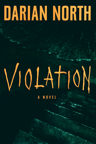 Violation North Darian 9780525937364 Amazon Com Books