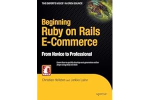 Beginning Ruby on Rails E-Commerce: From Novice to Professional